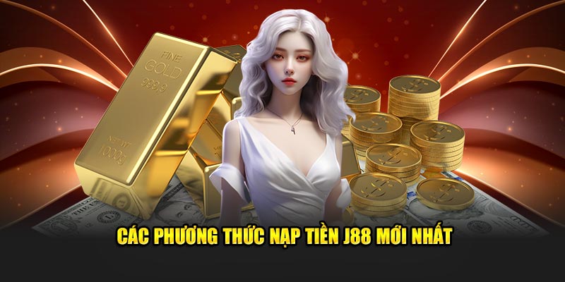 Cập nhật các phương thức nạp tiền an toàn tại nhà cái 