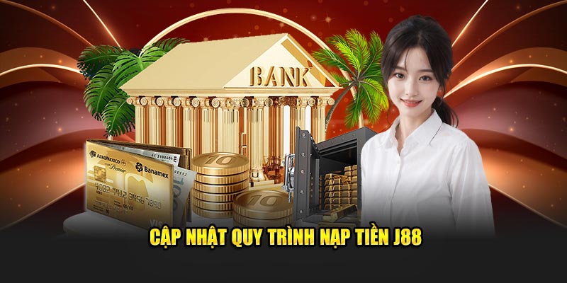 Quy trình nạp tiền chi tiết nhất