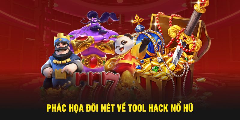 Phác họa đôi nét về tool hack nổ hũ